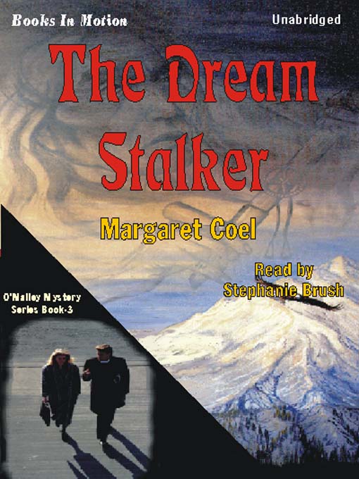 Title details for The Dream Stalker by Margaret Coel - Available